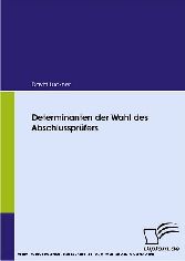 Determinanten der Wahl des Abschlussprüfers.