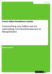 Untersuchung zum Aufbau und zur Anwendung von Gleichstromnetzen in Bürogebäuden