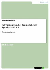 Schwierigkeiten bei der mündlichen Sprachproduktion