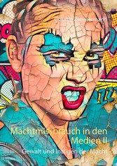 Machtmissbrauch in den Medien II