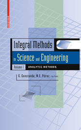 Integral Methods in Science and Engineering, Volume 1