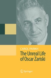 The Unreal Life of Oscar Zariski