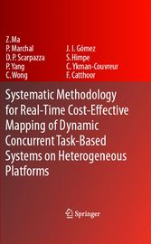 Systematic Methodology for Real-Time Cost-Effective Mapping of Dynamic Concurrent Task-Based Systems on Heterogenous Platforms