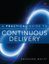 Practical Guide to Continuous Delivery