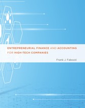 Entrepreneurial Finance and Accounting for High-Tech Companies