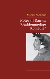 Noter til Dantes &quot;Guddommelige Komedie&quot;