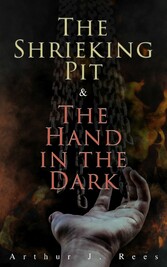 The Shrieking Pit & The Hand in the Dark