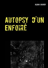 Autopsy d&apos;un Enfoiré