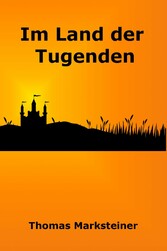 Im Land der Tugenden