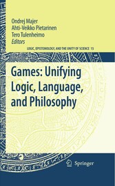 Games: Unifying Logic, Language, and Philosophy