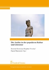 Die Antike in der populären Kultur und Literatur