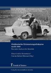 Ostdeutsche Erinnerungsdiskurse nach 1989