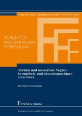 Verbale und nonverbale Vagheit in englisch- und deutschsprachigen Interviews