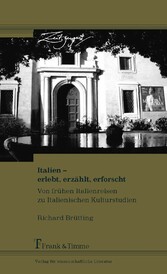 Italien - erlebt, erzählt, erforscht