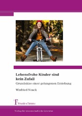 Lebensfrohe Kinder sind kein Zufall