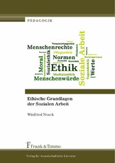 Ethische Grundlagen der Sozialen Arbeit