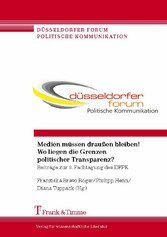 Medien müssen draußen bleiben! Wo liegen die Grenzen politischer Transparenz?