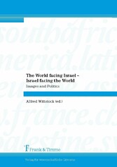 The World facing Israel - Israel facing the World