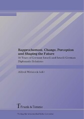 Rapprochement, Change, Perception and Shaping the Future