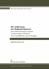 Die Aufhebung des Bankgeheimnisses