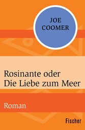 Rosinante oder Die Liebe zum Meer