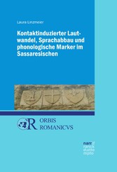 Kontaktinduzierter Lautwandel, Sprachabbau und phonologische Marker im Sassaresischen