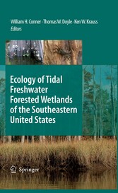 Ecology of Tidal Freshwater Forested Wetlands of the Southeastern United States