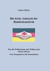 Die letzte Amtszeit der Bundeskanzlerin