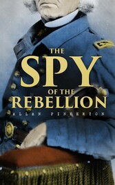 The Spy of the Rebellion