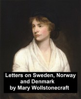 Letters on Sweden, Norway, and Denmark