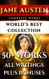 Jane Austen Complete Works - World's Best Ultimate Collection