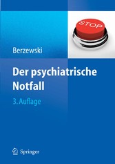 Der psychiatrische Notfall