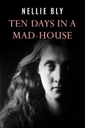 Ten Days In a Mad-House