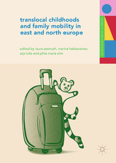 Translocal Childhoods and Family Mobility in East and North Europe