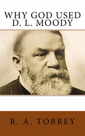 Why God Used D. L. Moody