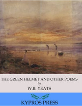 The Green Helmet and Other Poems