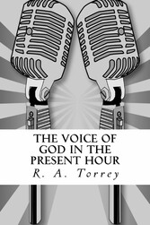 The Voice of God in the Present Hour