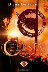 Celesta: Staub und Schatten (Band 2)