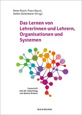 Das Lernen von Lehrerinnen und Lehrern, Organisationen und Systemen