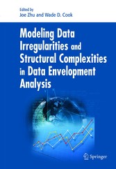 Modeling Data Irregularities and Structural Complexities in Data Envelopment Analysis