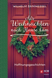 Als Weihnachten nach Hause kam