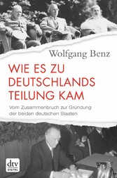 Wie es zu Deutschlands Teilung kam