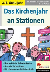 Das Kirchenjahr an Stationen