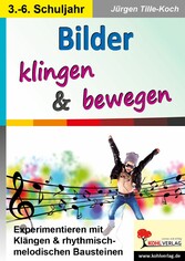 Bilder klingen & bewegen