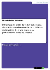 Influencia del estilo de vida y adherencia al tratamiento en la evolución de la diabetes mellitus tipo 2 en una muestra de población del norte de Tenerife