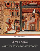 Myths and Legends of Ancient Egypt