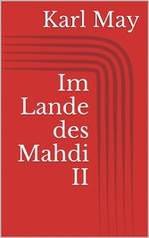 Im Lande des Mahdi II