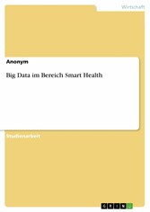 Big Data im Bereich Smart Health