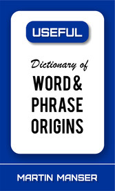 Dictionary of Word and Phrase Origins