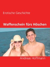 Waffenschein fürs Höschen